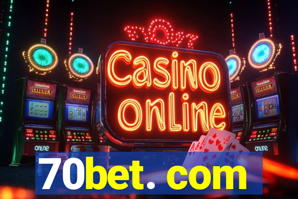 70bet. com